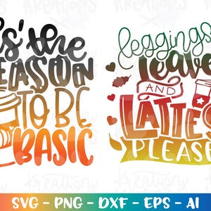 Leggings löv och latte snälla SVG Tis' säsong till den grundläggande SVG höst citat talesätt höst design tryck stryk på klippfil cricut png