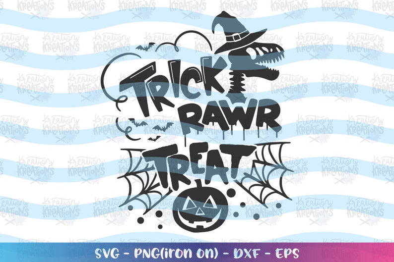 Download Trick RAWR Treat SVG Happy Halloween T-Rex Dinosaur ...