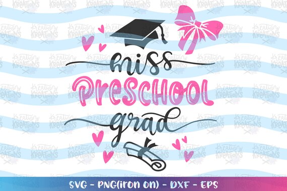 Download Graduation Svg Miss Preschool Grad Svg Preschool Girl Cute Svg Etsy