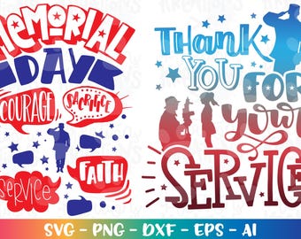 May include: Two digital designs for Memorial Day. The first design says "Memorial Day" in red and blue lettering with the words "Courage", "Sacrifice", "Faith", and "Service" in speech bubbles. The second design says "Thank You For Your Service" in red and blue lettering.