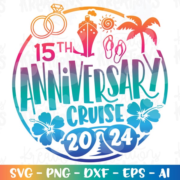 Cruise ship svg 15th Anniversary Cruise cruisin' shirt print svg decal cut file silhouette cricut cameo download vector png Sublimation