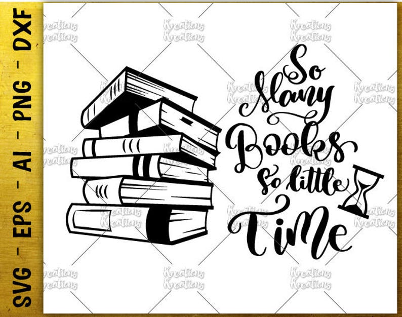 Download So many books so little time SVG book quotes saying hand ...