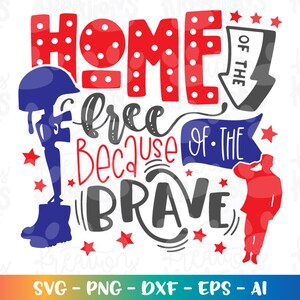 Memorial Day svg Thuis van de vrijen vanwege de dapperen SVG Vaderdag SVG Veteranendag militaire dag papa svg bestand knippen Cricut silhouet