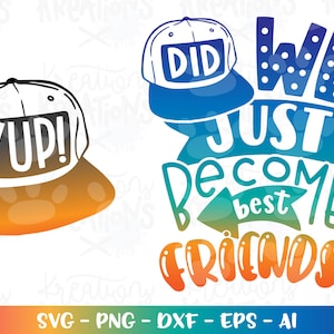 Sind wir gerade beste Freunde geworden? Jepp! SVG Snapback Cap Kinder passendes Shirt niedlichen Druck Aufbügeln Schnittdatei sublim Cricut Silhouette Download