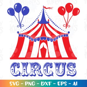 Clipart cirque cirque SVG chapiteau de cirque impression sticker numérique chapiteau de cirque ballons svg coupe fichier Cricut téléchargement immédiat vecteur SVG png dxf