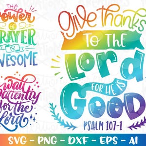 Give thanks to the Lord for He is good SVG Bible Psalm verse The Power of prayer is awesome SVG cut file cricut studio  download png dxf