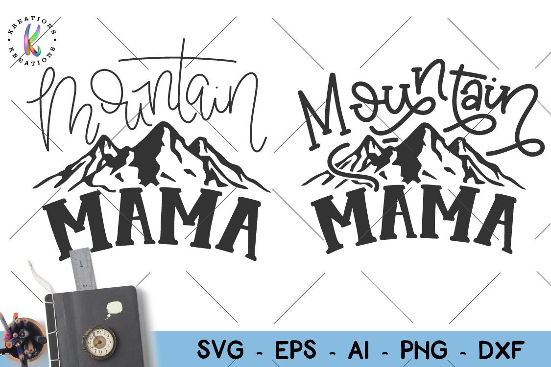 Free Free 277 Mountain Mama Svg SVG PNG EPS DXF File