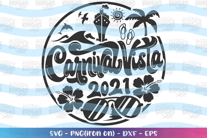 Family cruise svg Carnival Vista 2021 svg cruise ship print | Etsy