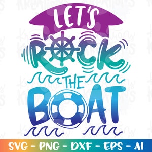 Let's Rock the Boat SVG bateau de croisière SVG Cousin cruise impression famille cousin fer à repasser sur impression couper fichier silhouette cricut camée téléchargement vecteur png