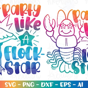 Faire la fête comme un LOBSTAR FLOCKSTAR Svg rockstar beach flamant rose homard clipart sublimation fer sur fichier coupe Cricut Silhouette téléchargement png dxf