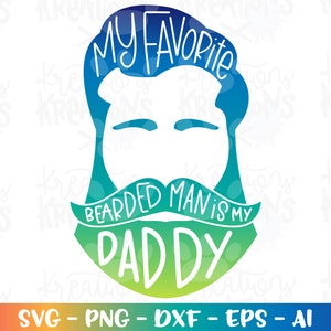 Mijn favoriete bebaarde man is papa SVG baby kids shirt svg vaderdag gesneden bestand Cricut silhouet Instant Download vector SVG png eps dxf
