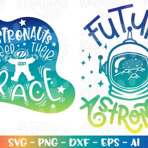 Puede incluir: Dos diseños coloridos con temas espaciales. Uno presenta el texto "Astronauts Need Their Space" con una ilustración de un astronauta. El otro diseño muestra un casco de astronauta y las palabras "Future Astronaut".