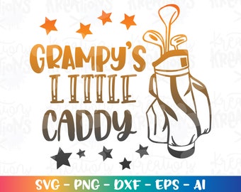 Daddy's Little Caddy SVG Father's day gift shirt svg golf decal print shirt svg cut files Cricut Silhouette Instant Download SVG png eps dxf