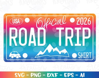Official Road Trip shirt svg license plate adventure road trip cut cutting file silhouette cricut cameo instant download vector svg png eps