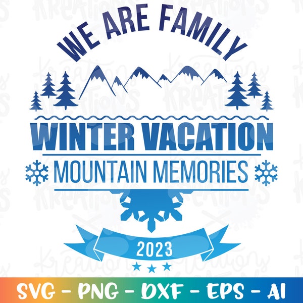 Familienurlaub SVG Winter Mountain Memories Urlaub SVG Weihnachtsdruck Schnittdateien Silhouette Cricut Cameo Sofort-Download Vektor SVG PNG