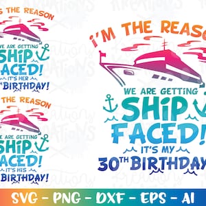 Ship Faced Birthday svg Customize 30th birthday gift svg cruise ship theme svg cut file silhouette cricut studio Download vector png dxf