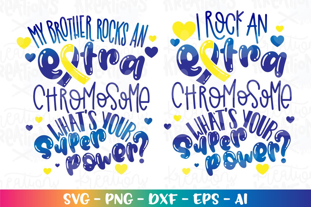 Down Syndrome Awareness Ribbon SVG My Brother Rocks an Extra Chromosome ...