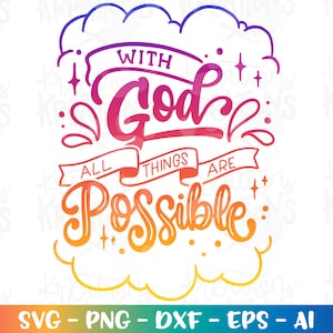 Con Dio tutte le cose sono possibili SVG Citazione di Dio dicendo citazione di fede regalo file di taglio Cricut Silhouette Instant Download vettoriale SVG png eps dxf