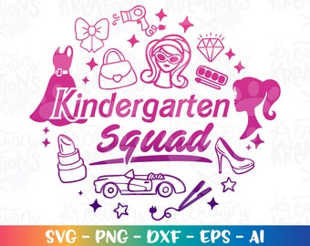 Kindergarten Squad SVG back to school svg girly fashion doll hand lettered print iron on cut file download vector svg png dxf Sublimation