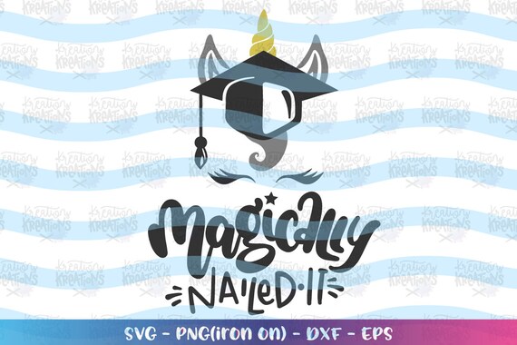 Download Graduation Svg Graduation Unicorn Cute Svg Magically Nailed It Etsy PSD Mockup Templates