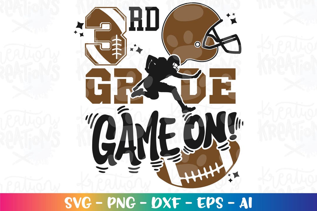 Back to School SVG Football Game On! THIRD Grade 3rd Grade First Day of ...