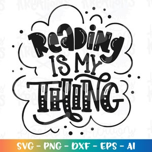 May include: Black and white graphic design with the text "Reading is my thing" in a stylized font. The text is surrounded by a cloud-like shape.