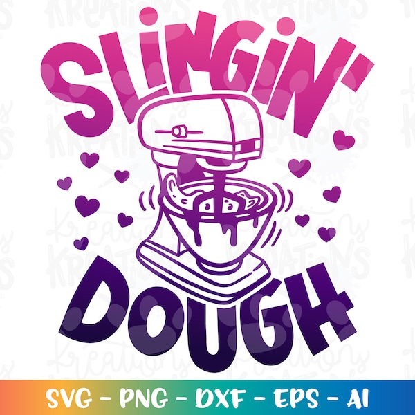 Baking svg Slingin' Dough SVG Kitchenaid Bake baker cake apron color iron on print Cut File Cricut Silhouette Vector Download Png
