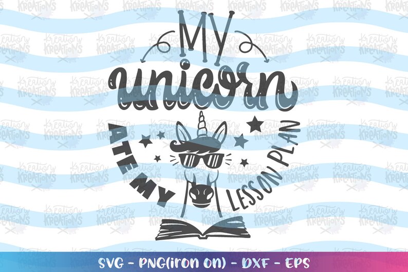 Download My Unicorn ate my Lesson Plan svg Unicorn svg Teacher ...