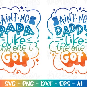 Is geen papa papa zoals degene die ik heb SVG schattig meisje jongen kinderen Vaderdag siron op afdruk gesneden bestand Cricut silhouet downloaden png eps dxf