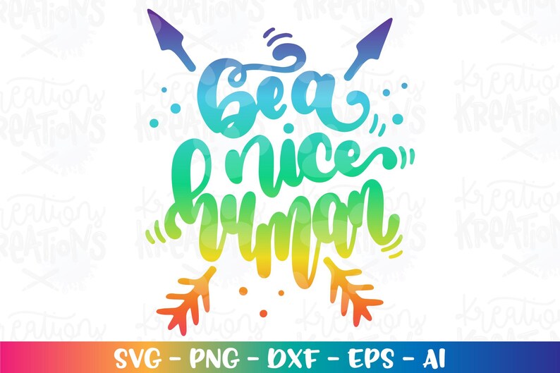 Kindness Rocks SVG Be a nice Human SVG Kindness quote sayings print iron on cut file Cricut Download vector SVG png Sublimation image 4