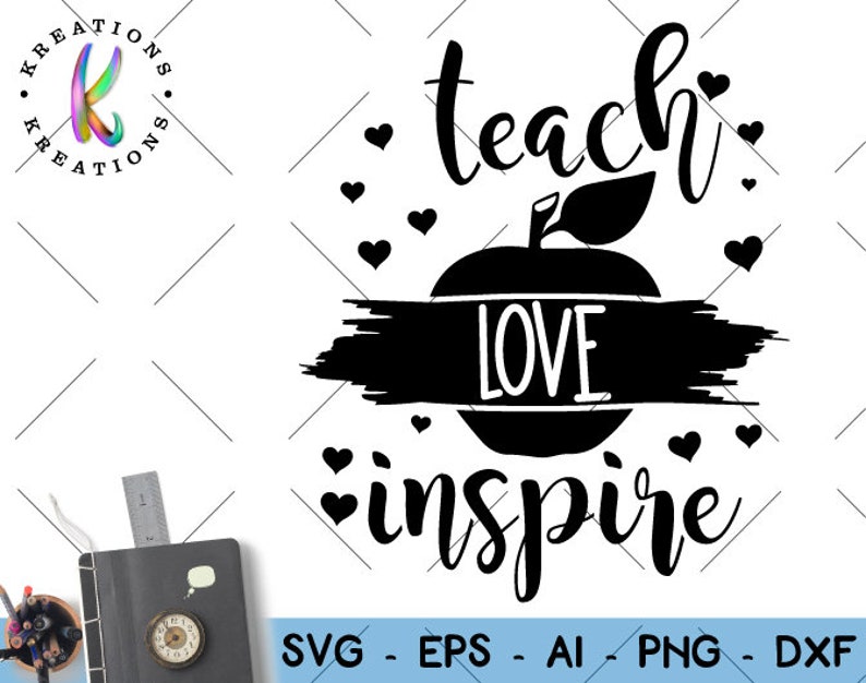 Download Teach love inspire svg Teacher SVG teacher quotes svg ...