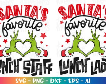 Santa's Favorite Lunch Staff / Lunch Lady SVG Christmas quotes hand drawn print iron on Cut Files Cricut Silhouette download Vector dxf Png