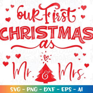 Notre premier Noël en tant que M. et Mme SVG mariage citation vient de se marier svg Noël svg coupe fichiers Cricut Silhouette vecteur SVG pn eps dxf