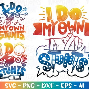 Pode incluir: Design gráfico colorido com o texto "I DO MY OWN STUNTS" e ilustrações de uma moto, um braço quebrado engessado e muletas. O design é em tons de azul, laranja e amarelo, com fundo branco.
