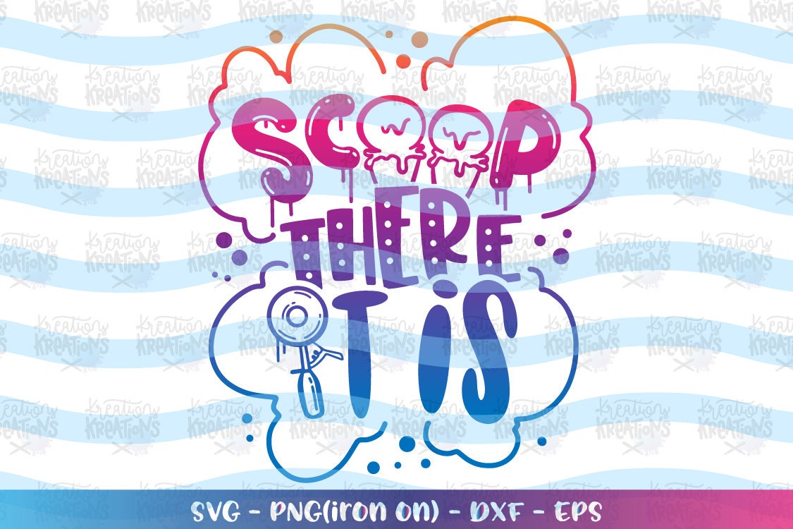 Scoop there it is svg Ice cream svg funny clipart summer quote Etsy