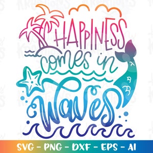 May include: A colorful graphic design with a mermaid tail and palm trees. The text reads "Happiness comes in waves!"