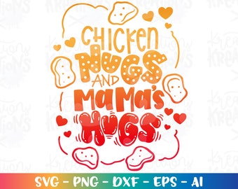 Chicken Nugs and Mama's Hugs svg Chicken Nuggets Funny Love Valentine's quotes cute baby print iron on cut files silhouette cricut download