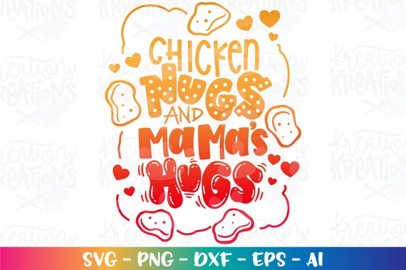 Chicken nuggets hotsell and mama hugs