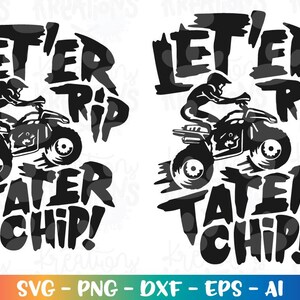 Quad Bike svg Clipart Buggy mud track svg Let er rip Tater Chip Boy Girl iron on print cut file Cricut Silhouette Download png Sublimation image 2