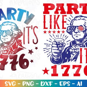 May include: Two patriotic designs with the text "Party Like It's 1776". One features a portrait of George Washington wearing American flag sunglasses. The other design shows Washington holding a drink. Stars and patriotic colors are used.