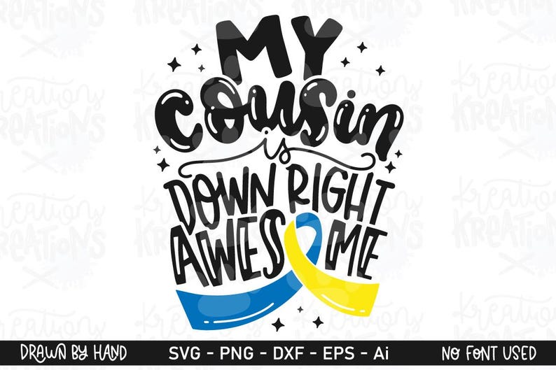 Down Syndrome Awareness Ribbon SVG My Cousin Sister Brother is Down ...