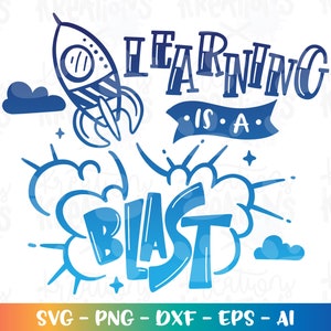Aprender é uma EXPLOSÃO SVG Citações de professores e alunos Aprenda estudo escolar Foguete Espaço Imprimir ferro em arquivos de corte Cricut Silhueta SVG png dxf