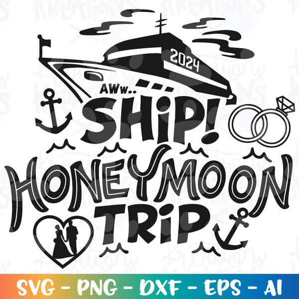 Aww Ship! Honeymoon Trip Cruise svg Honeymoon gift idea svg cruise ship theme iron on svg cut file silhouette cricut studio instant png dxf