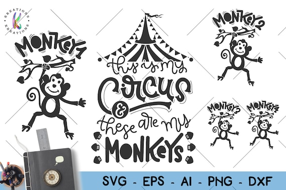 Download Circus Theme Svg This Is My Circus These Are My Monkeys Family Etsy