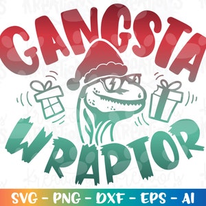 Gangsta WRAPTOR Svg Wrapper Funny Dinosaur SVG Christmas Gift Wrapping ...