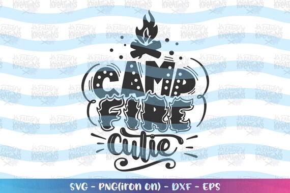 Download Campfire Cutie Svg Camping Kids Baby Cute Shirt Desgin Cute Etsy