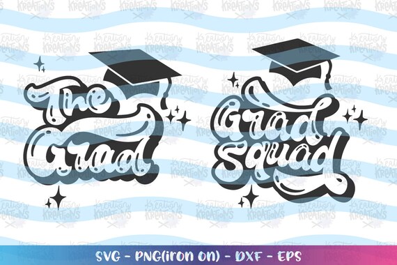 Grad Squad Svg The Grad Svg Graduation Svg Squad Svg Decal Etsy