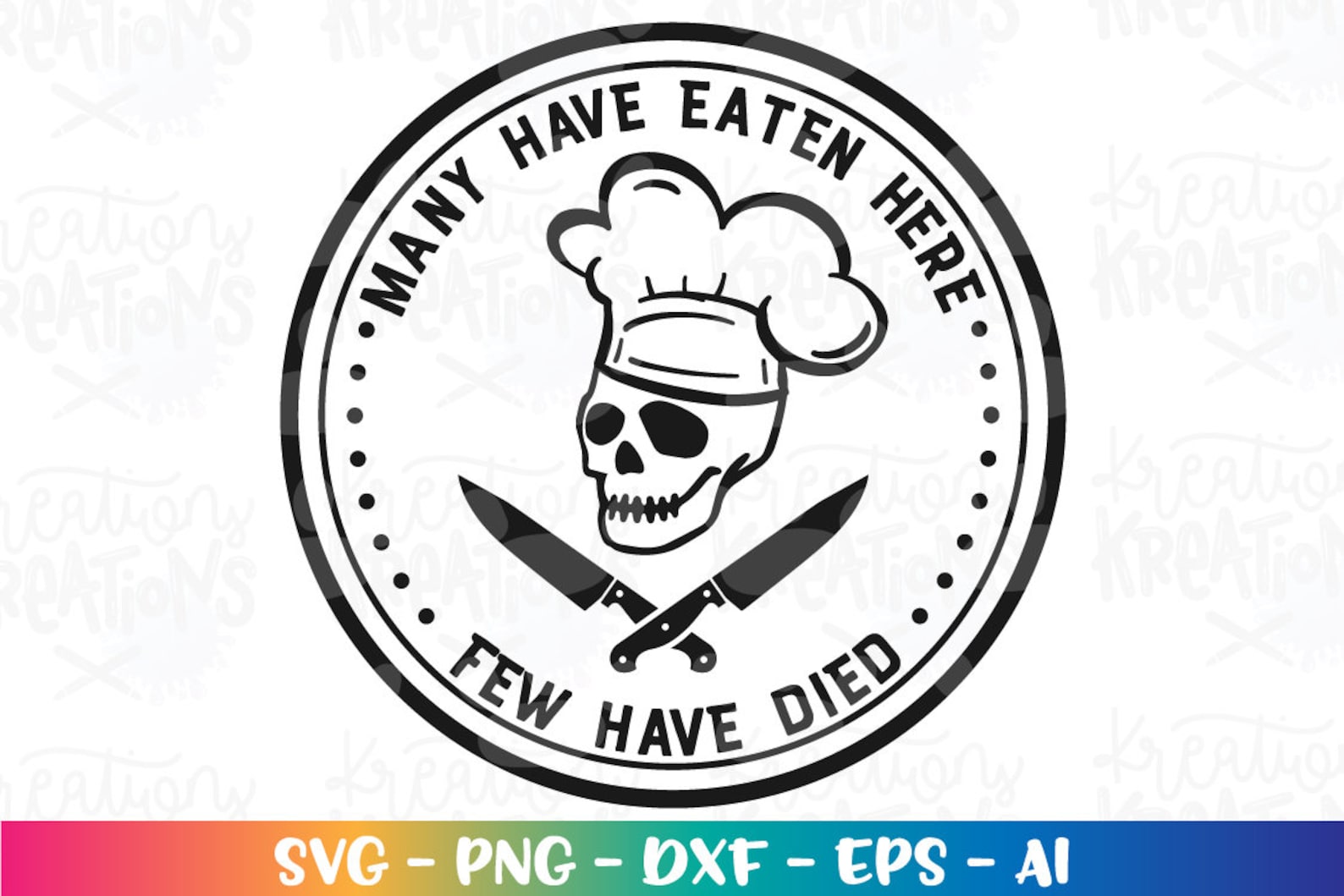 Many Have Eaten Here, Few Have Died SVG Cooking Chef