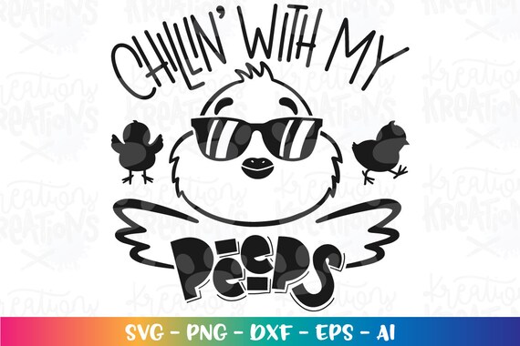 Chillin' with my Peeps svg Joyeuses Pâques Peeps Lunettes de soleil fer sur  fichier coupé imprimé Cricut Silhouette Instant Download vecteur SVG png  eps dxf -  France