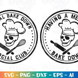 May include: Two black and white circular designs with text and illustrations. One says "Mental Bake Down Social Club" and the other says "Having a Mental Bake Down". Each features a skull wearing a chef's hat, a rolling pin, and a whisk.